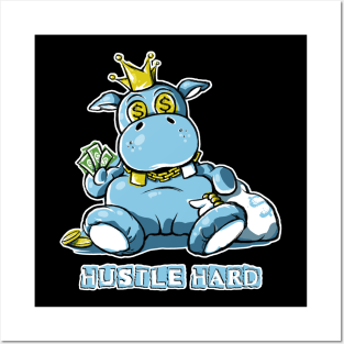 Hustle Hard Hippo Posters and Art